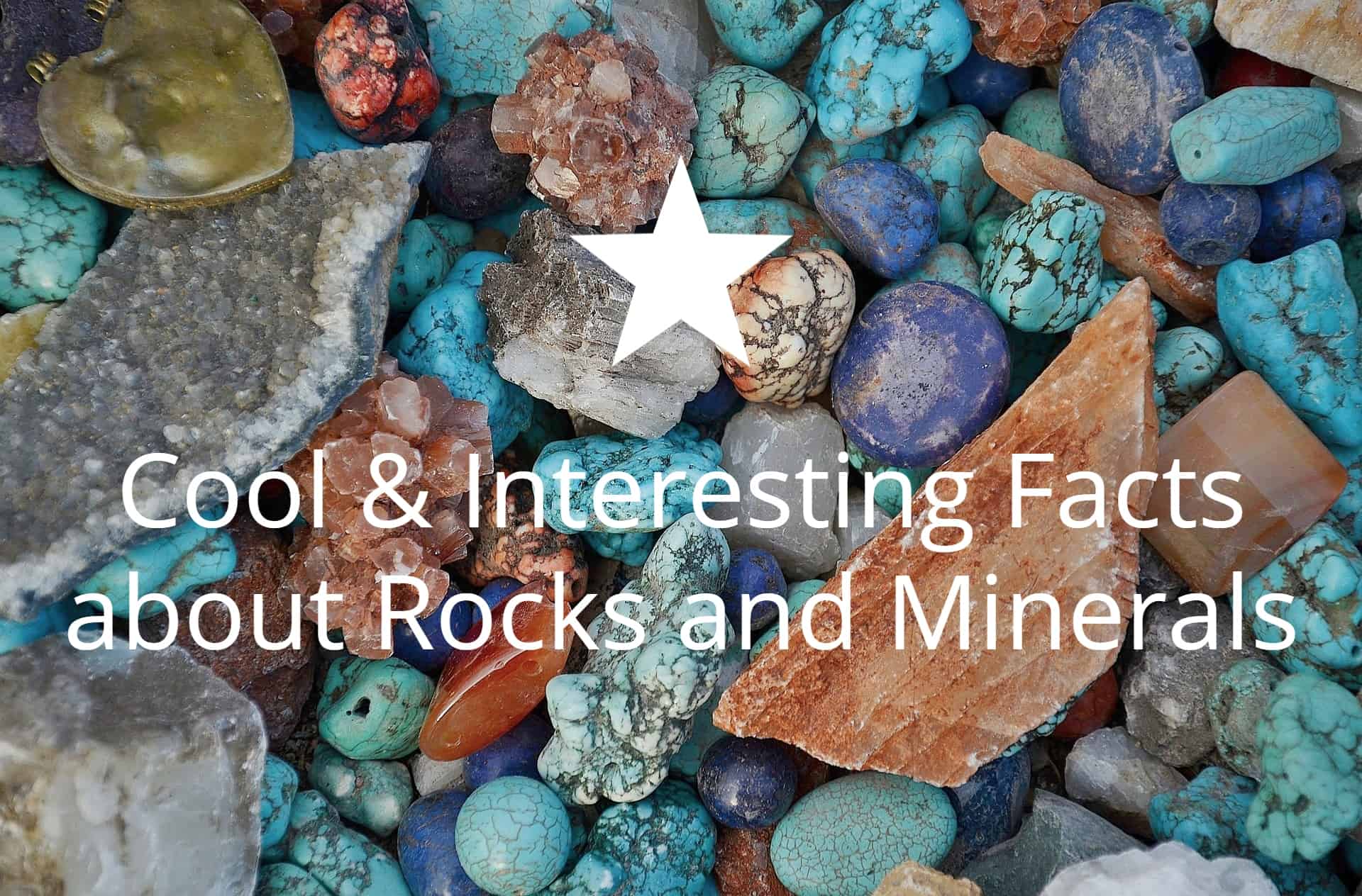 Rocks And Minerals For Kids Facts